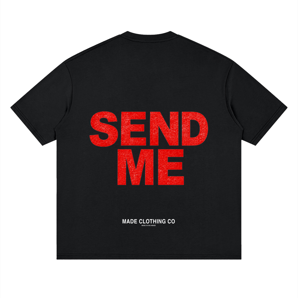 SEND ME — Relaxed Tee by Made Clothing Co. — garment detail